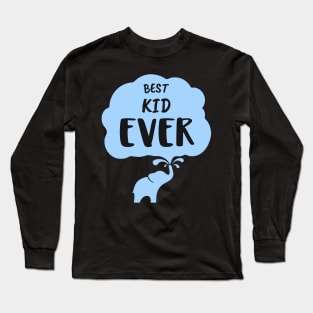 Best Kid Ever Long Sleeve T-Shirt